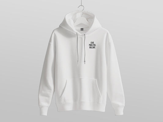 Je Ne Parle Pas Bullshit Hoodie