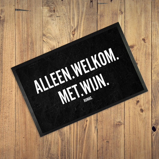 Deurmat - Alleen welkom met wijn