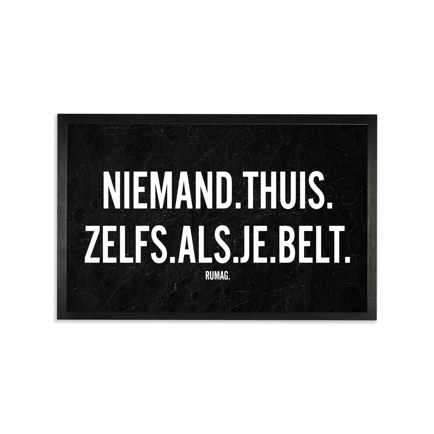 Deurmat - Niemand thuis. Zelfs als je belt.