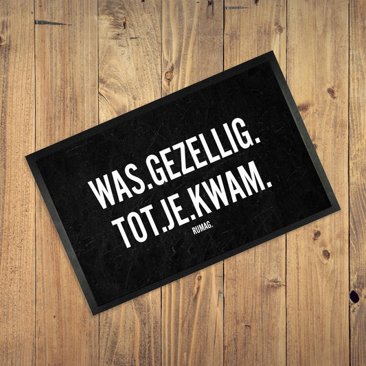 Deurmat - Was gezellig tot je kwam