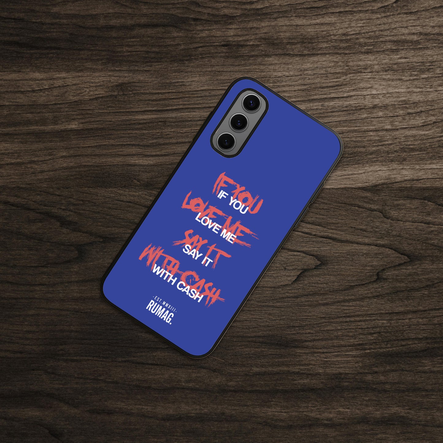 RUMAG Telefoonhoes Samsung - If you love me say it with cash