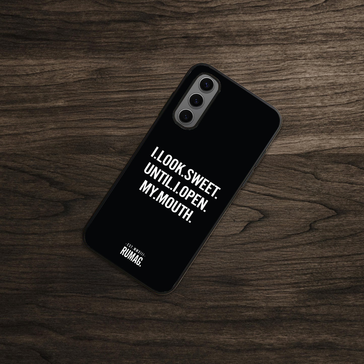 RUMAG Telefoonhoes Samsung - I look sweet until I open my mouth