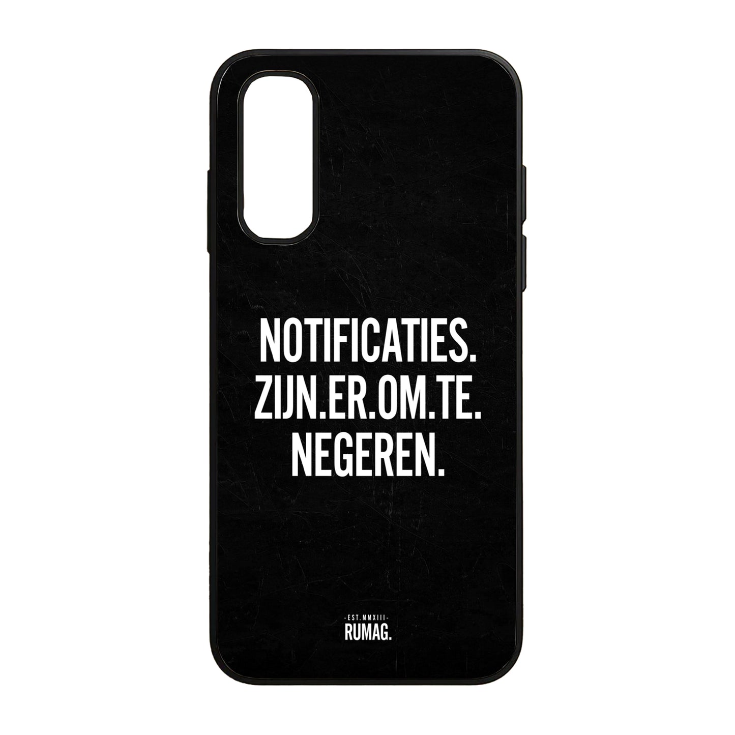 RUMAG Telefoonhoes Samsung- Notificaties zijn er om te negeren