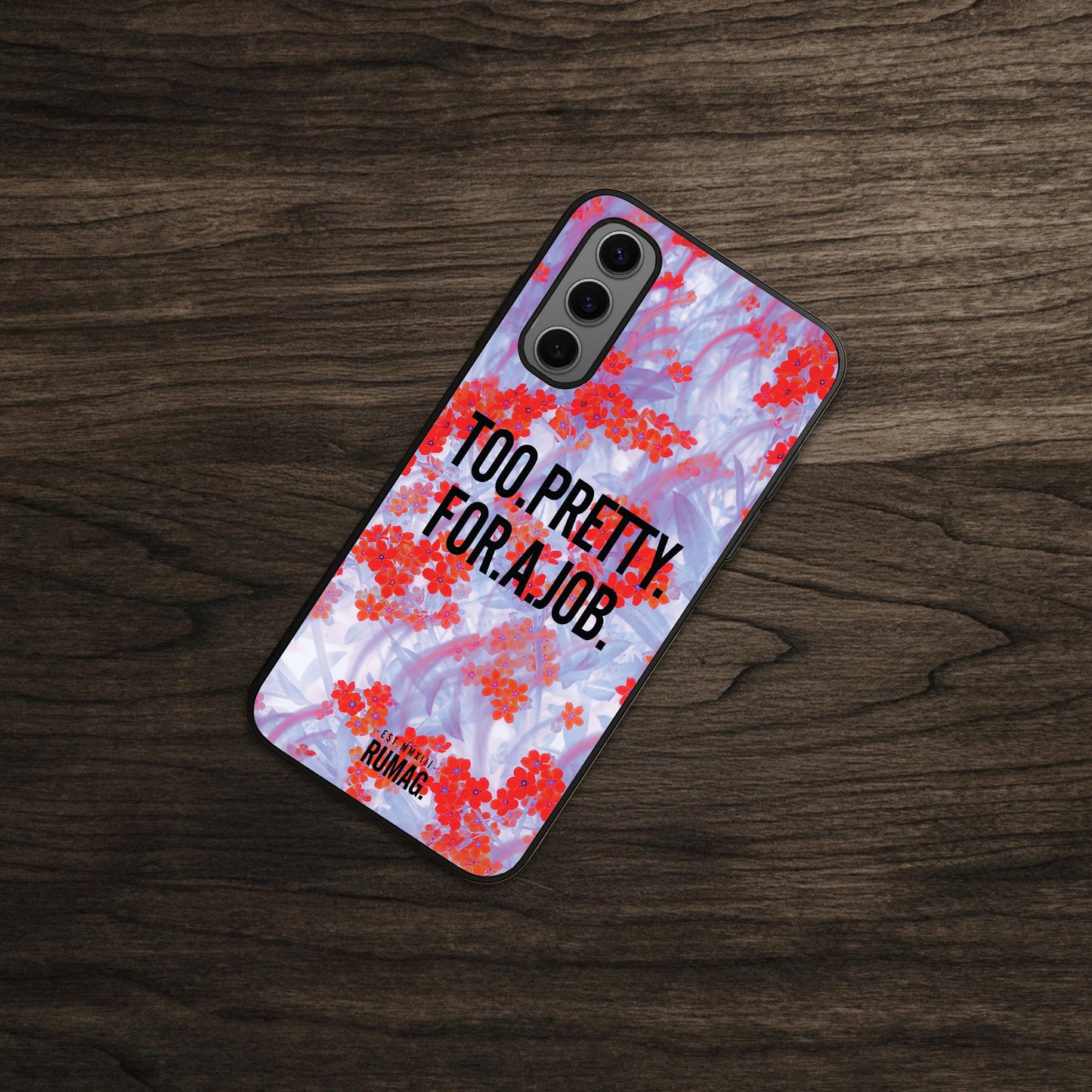 RUMAG Telefoonhoes Samsung - Too pretty for a job