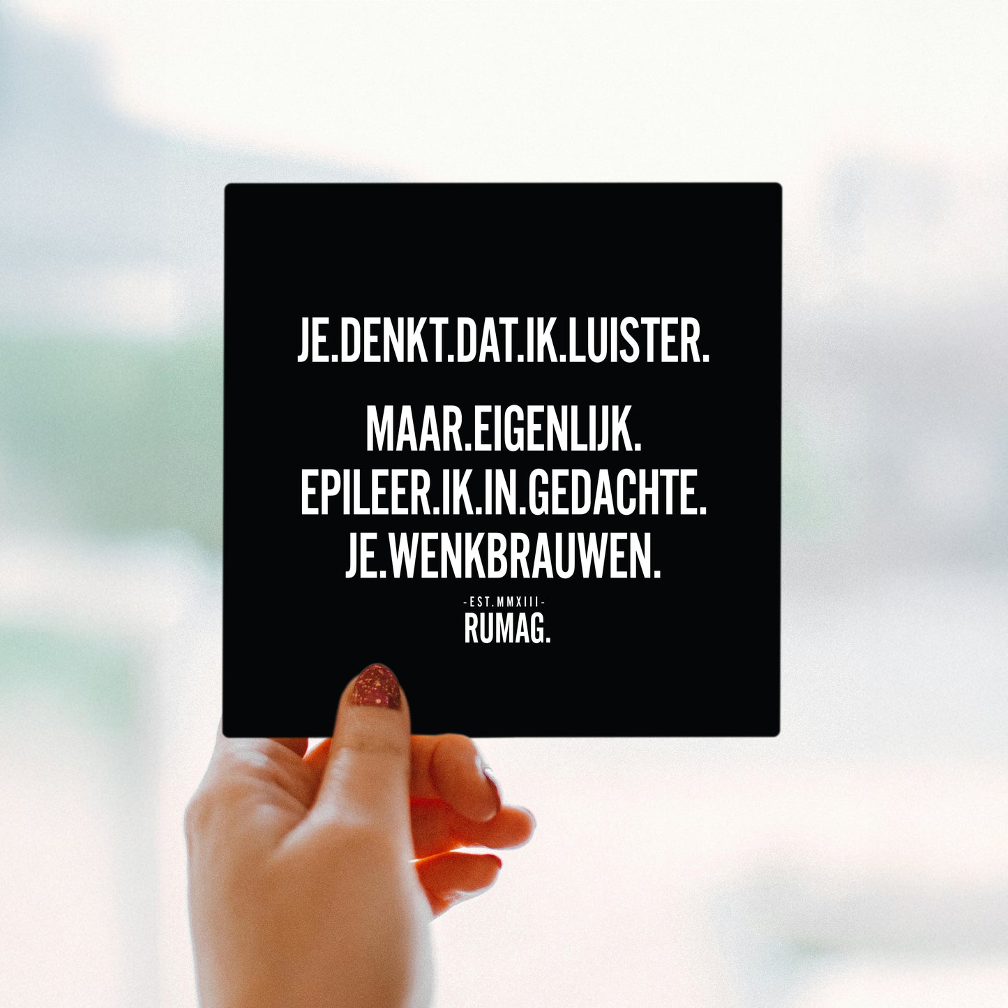 RUMAG Tegel - Je denkt dat ik luister