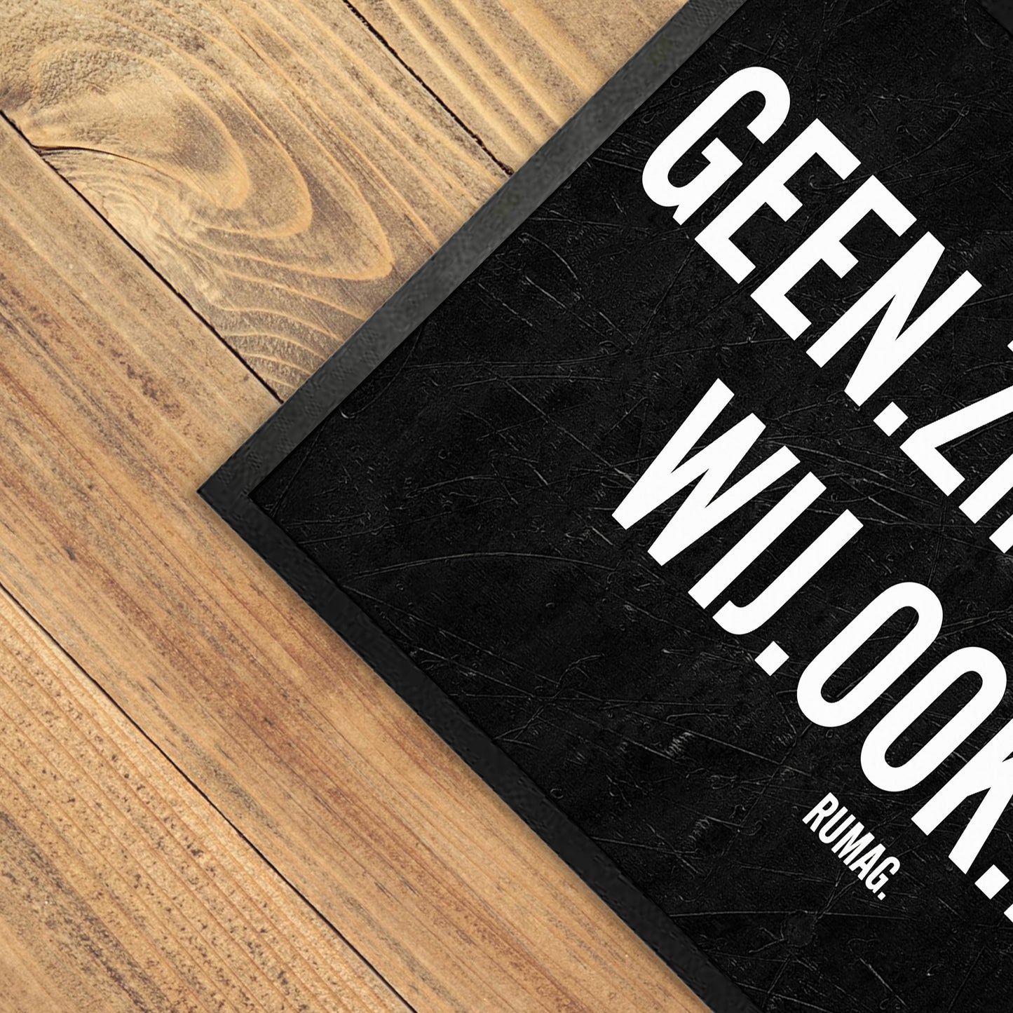 Deurmat - Geen zin? Perfect. Wij ook niet.