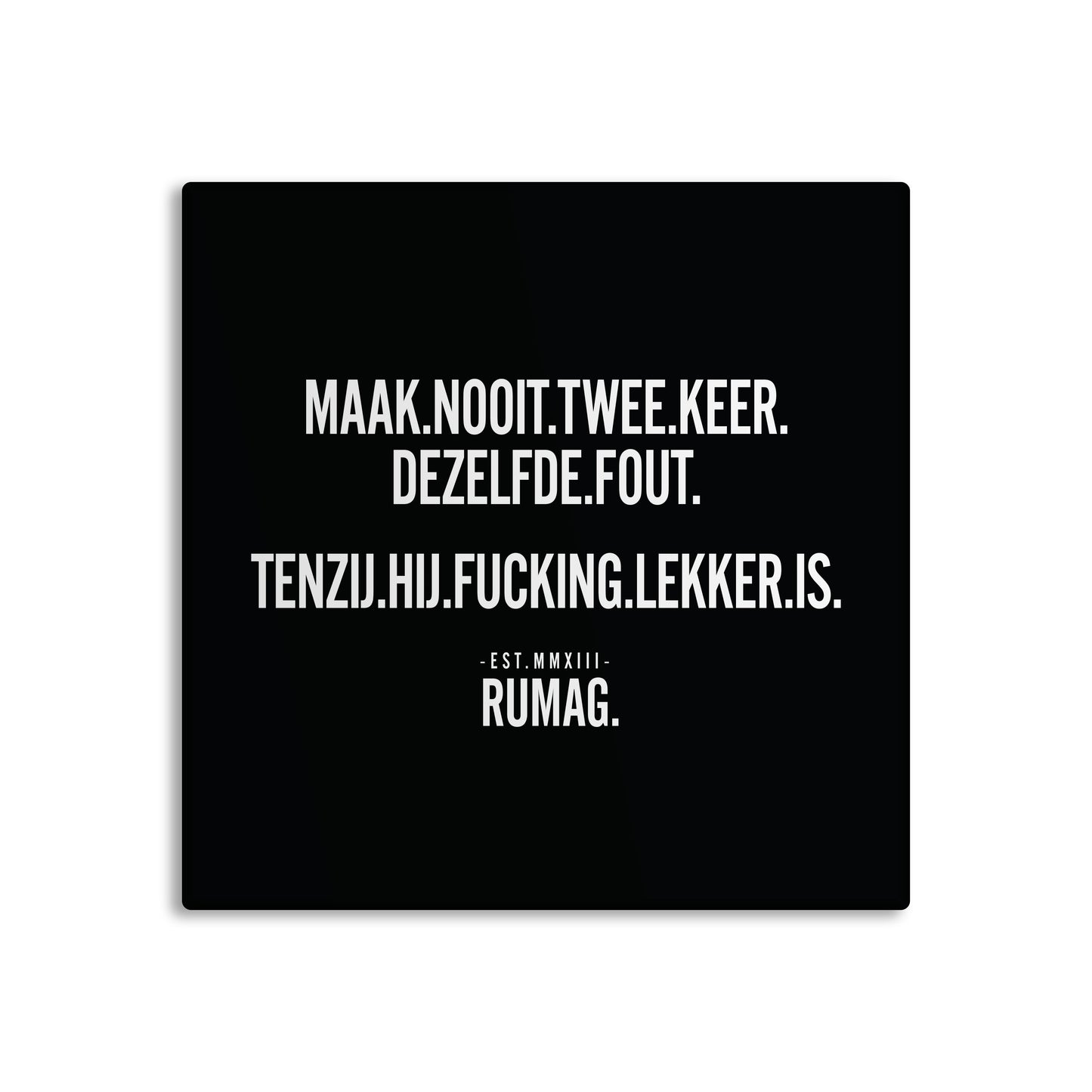 RUMAG Tegel - Maak nooit twee keer dezelfde fout