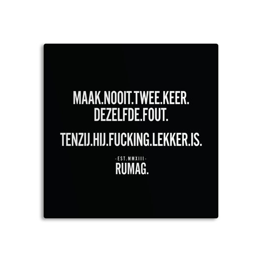 RUMAG Tegel - Maak nooit twee keer dezelfde fout