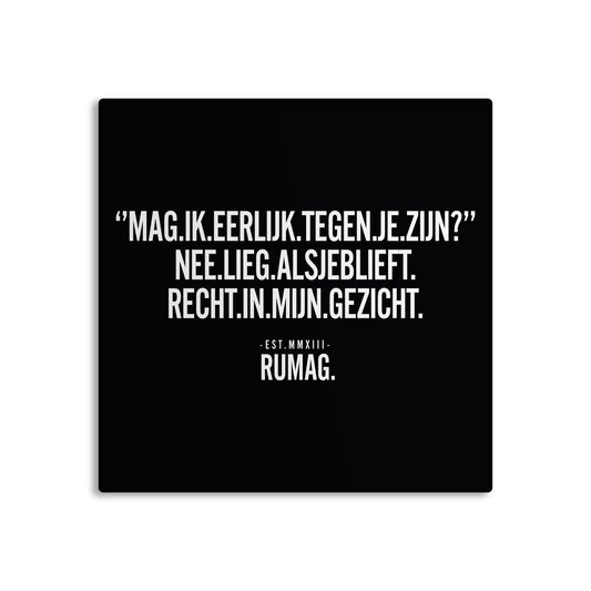 RUMAG Tegel - Mag ik eerlijk tegen je zijn