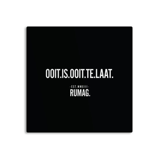 RUMAG Tegel - Ooit is ooit te laat