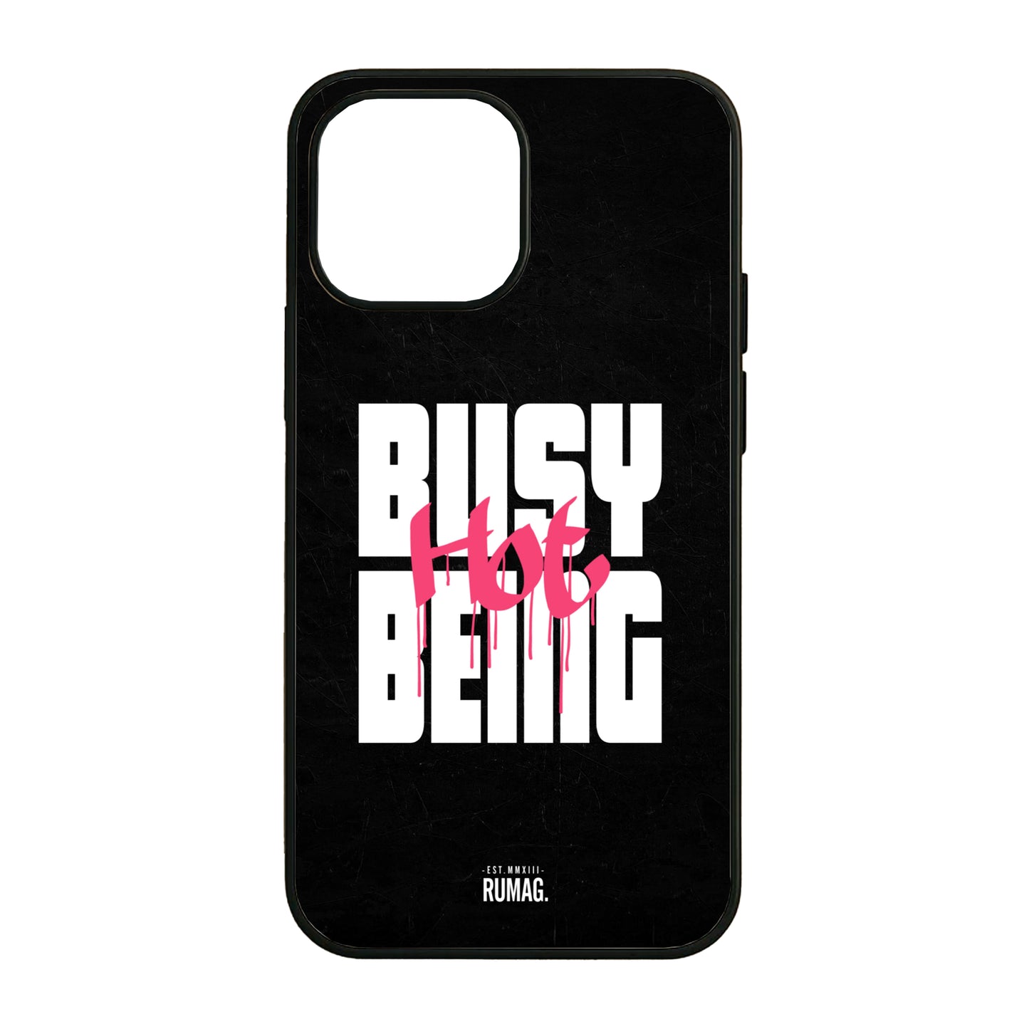 RUMAG Telefoonhoes iPhone - Busy being hot