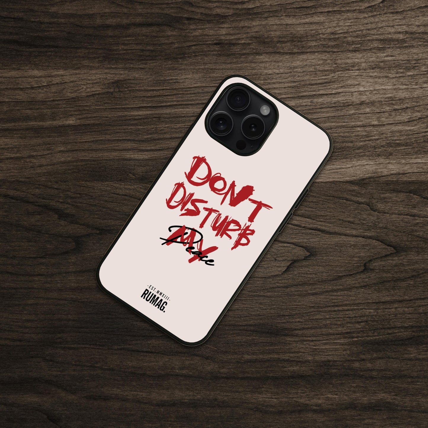 RUMAG Telefoonhoes iPhone - Don't disturb my peace WIT