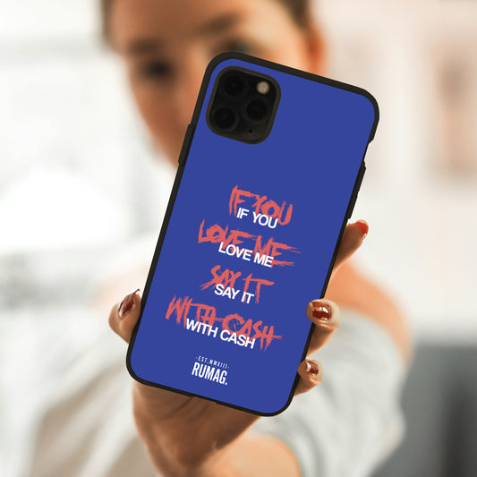 RUMAG Telefoonhoes iPhone - If you love me say it with cash