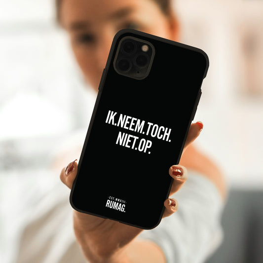 RUMAG Telefoonhoes iPhone - Ik neem toch niet op