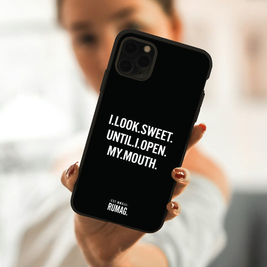 RUMAG Telefoonhoes iPhone - I look sweet until I open my mouth