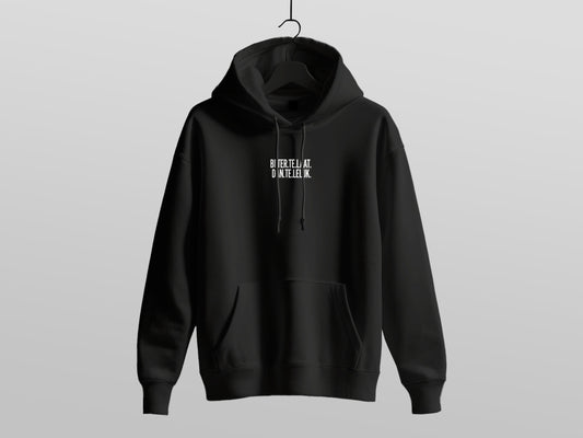 Beter Te Laat Dan Te Lelijk Hoodie