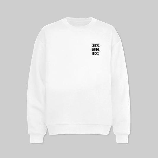 Chicks Before Dicks Sweater