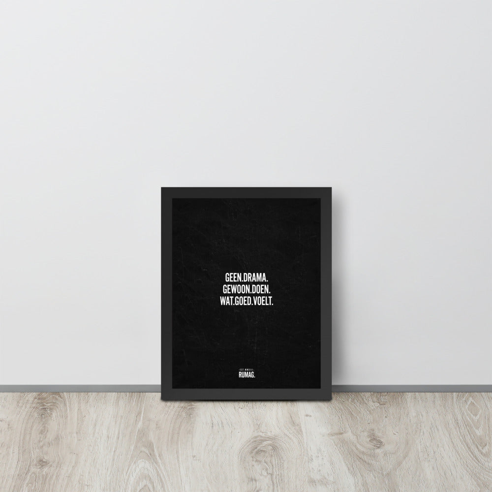 Geen drama gewoon doen - Framed Quote