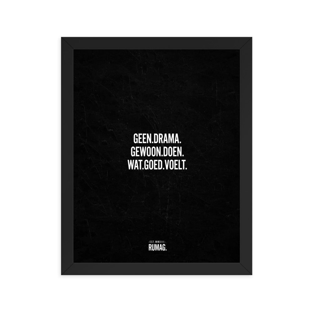 Geen drama gewoon doen - Framed Quote