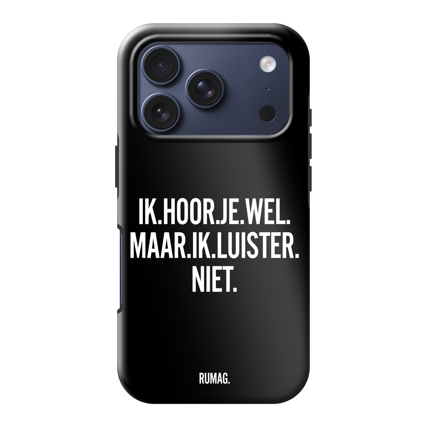 Ik luister niet - Tough (MagSafe)