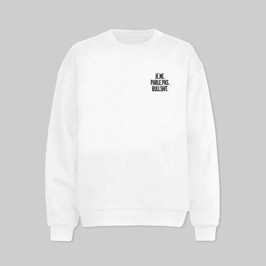 Je Ne Parle Pas Bullshit Sweater