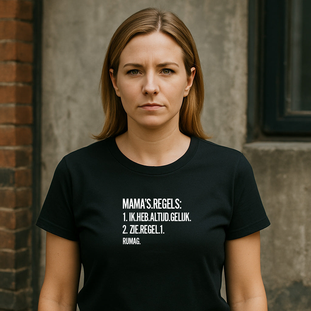 Mama’s regels - T-Shirt