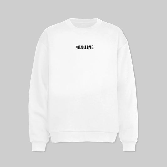 Not Your Babe Sweater