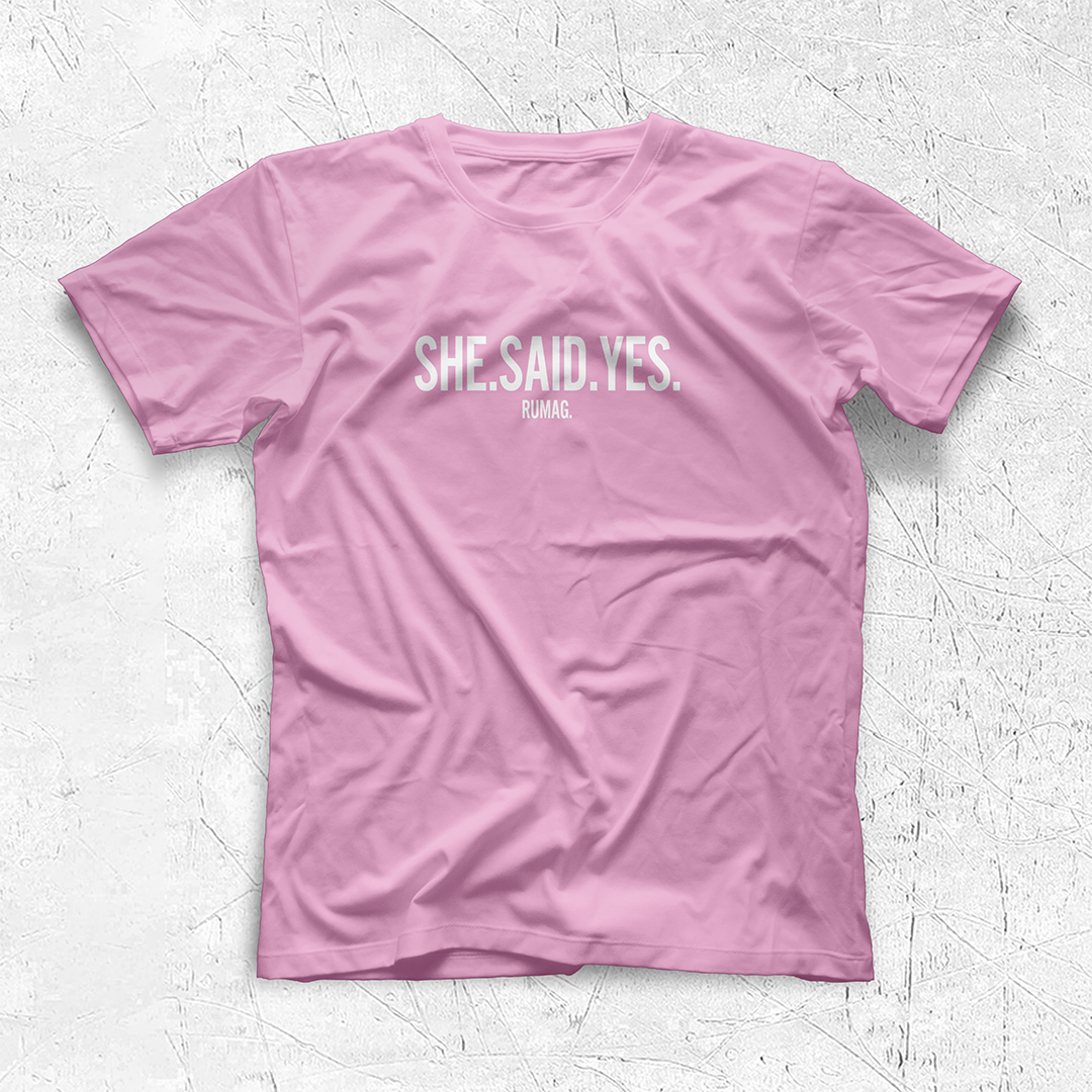 She Said Yes - T-shirt Regular Fit