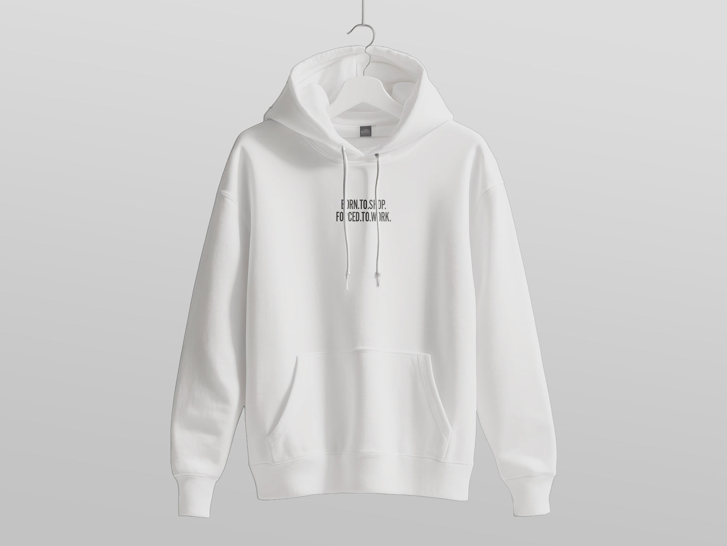 Born To Shop Forced To Work Hoodie