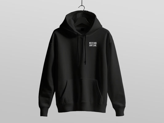 Messy Hair Don't Care Hoodie