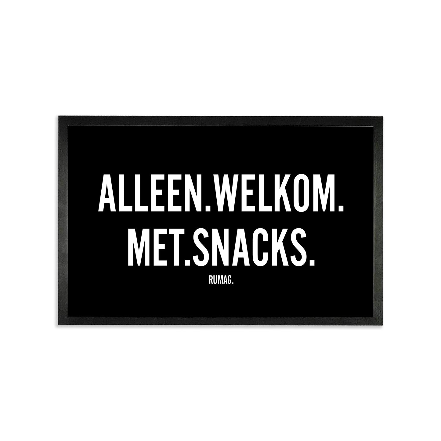 Deurmat - Alleen welkom met snacks