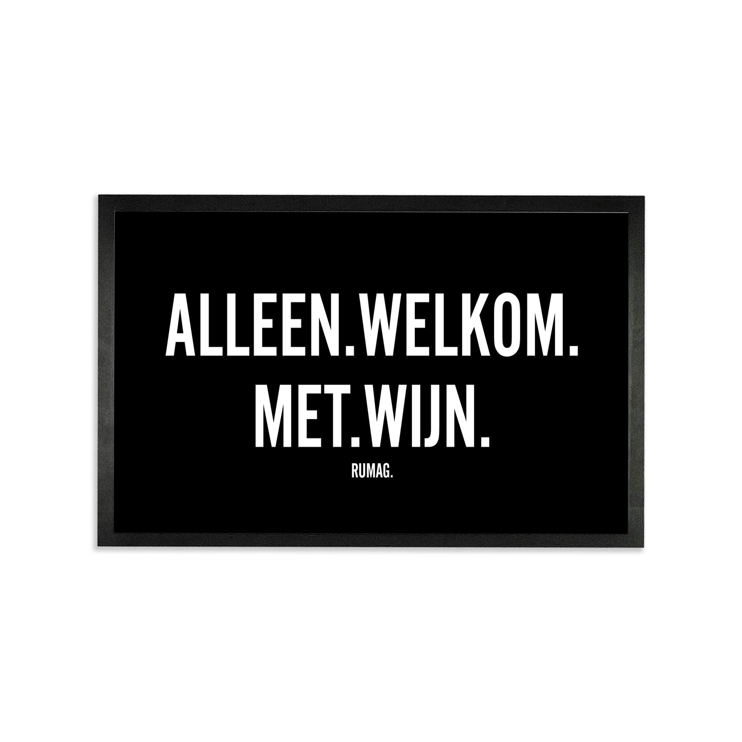Deurmat - Alleen welkom met wijn