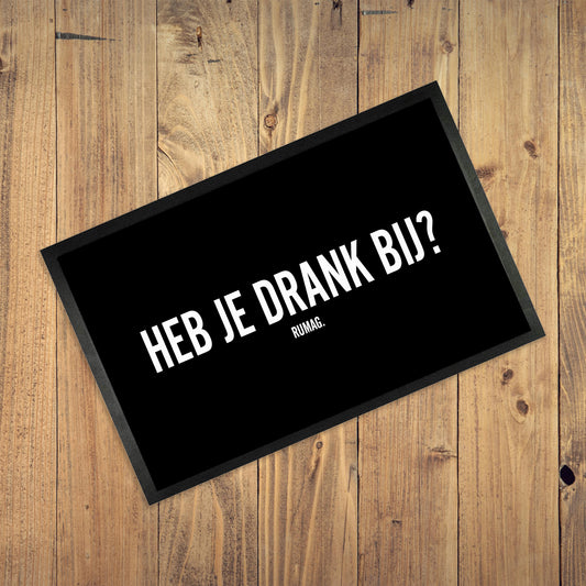 Deurmat  - Heb je drank bij?