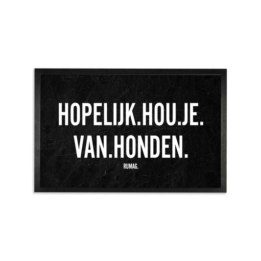Deurmat - Hopelijk hou je van honden