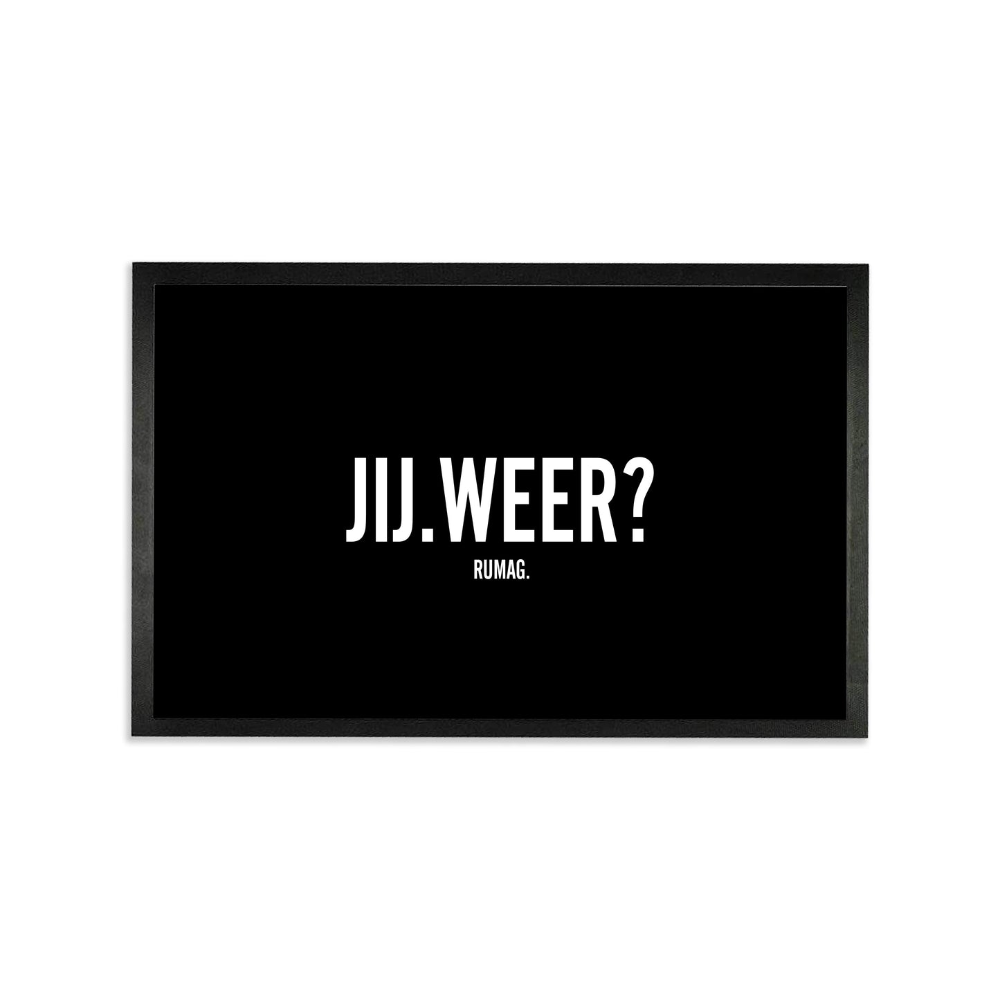 Deurmat - Jij weer?