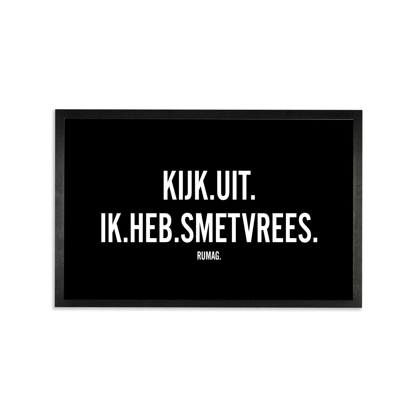 Deurmat  - Kijk uit, ik heb smetvrees