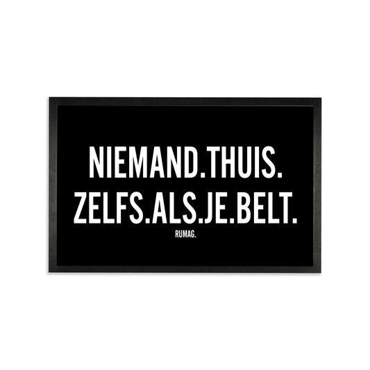 Deurmat - Niemand thuis. Zelfs als je belt.