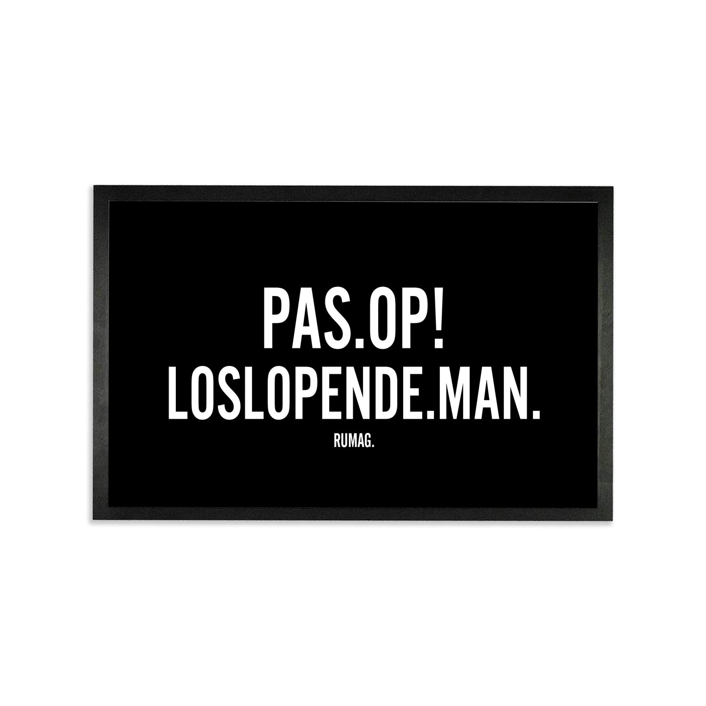 Deurmat  - Pas op! Loslopende man