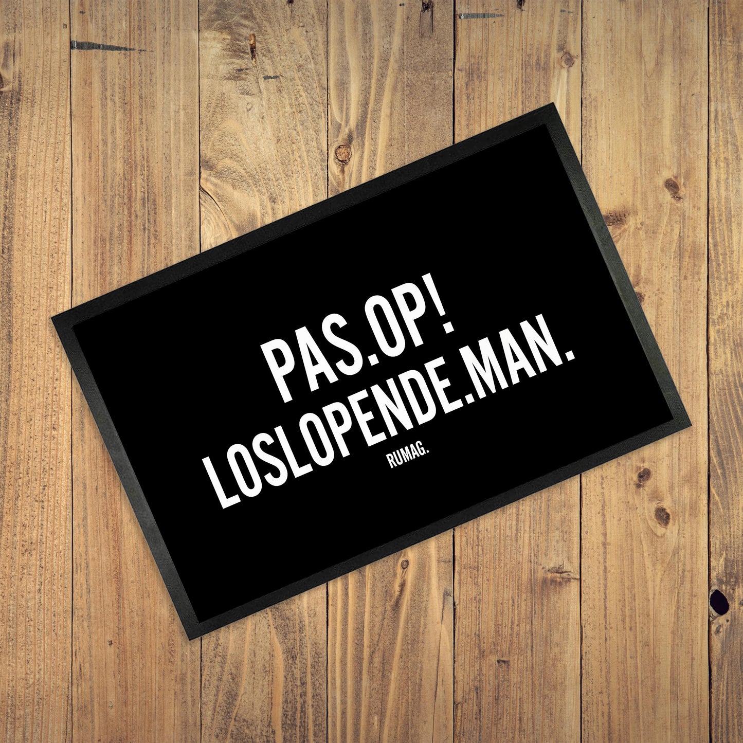 Deurmat  - Pas op! Loslopende man