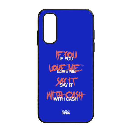 RUMAG Telefoonhoes Samsung - If you love me say it with cash