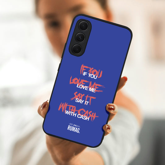 RUMAG Telefoonhoes Samsung - If you love me say it with cash