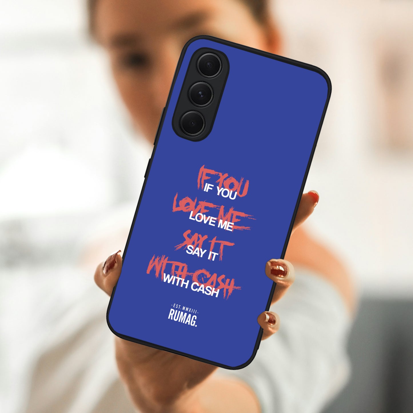 RUMAG Telefoonhoes Samsung - If you love me say it with cash