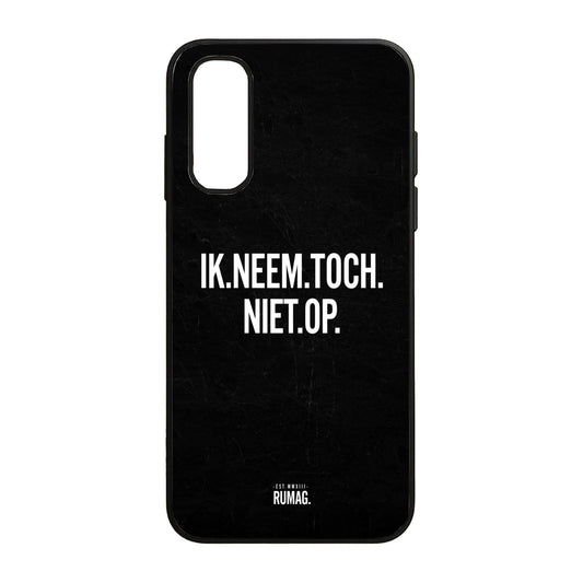 RUMAG Telefoonhoes Samsung - Ik neem toch niet op