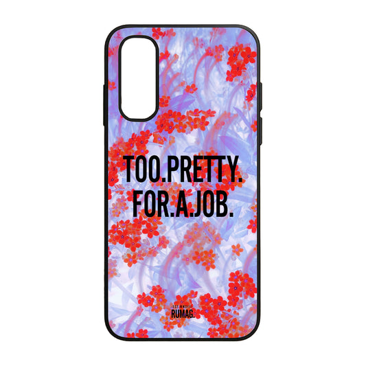 RUMAG Telefoonhoes Samsung - Too pretty for a job