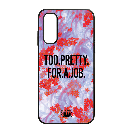 RUMAG Telefoonhoes Samsung - Too pretty for a job