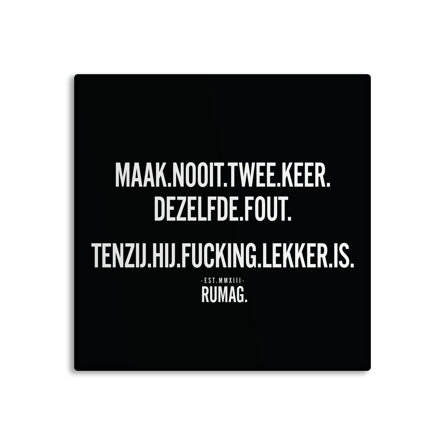 RUMAG Tegel - Maak nooit twee keer dezelfde fout