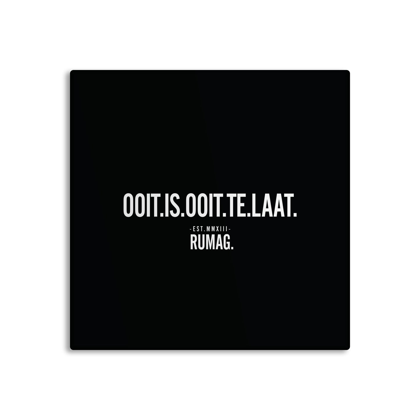 RUMAG Tegel - Ooit is ooit te laat