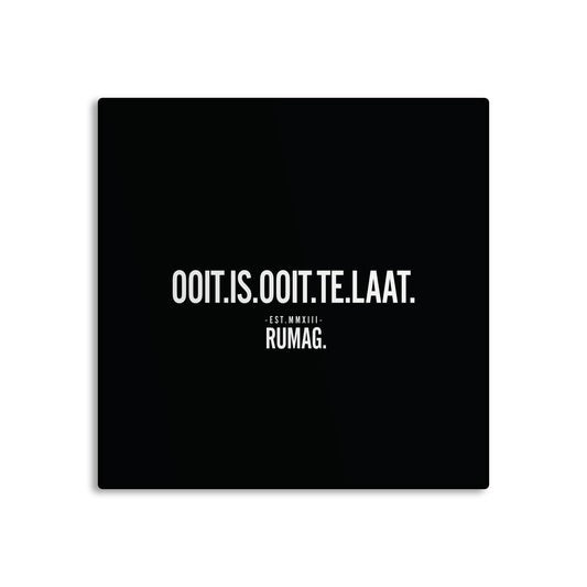 RUMAG Tegel - Ooit is ooit te laat