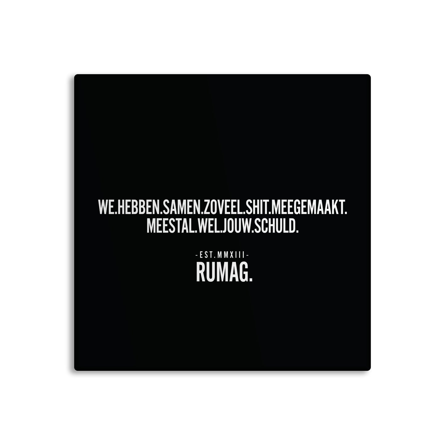 RUMAG Tegel - We hebben samen zoveel shit meegemaakt