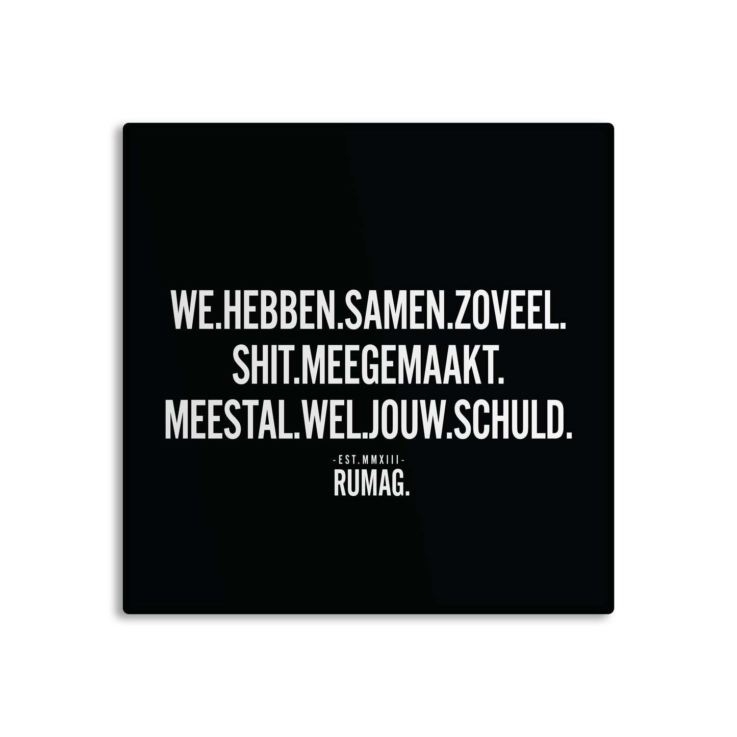 RUMAG Tegel - We hebben samen zoveel shit meegemaakt